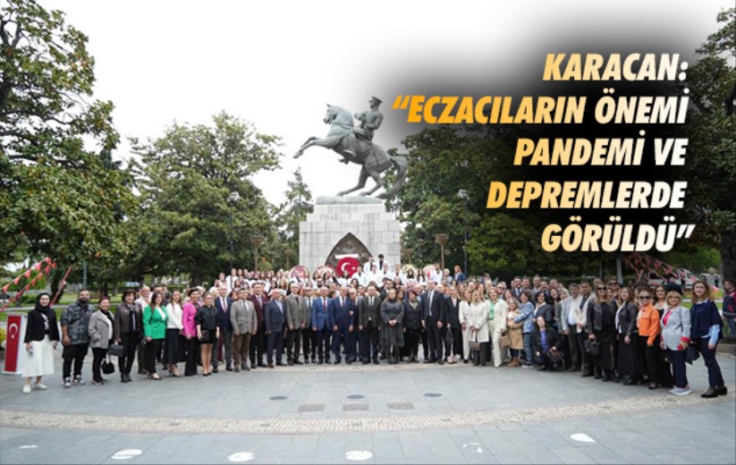 Samsun Eczacı Odası Başkanı Karacan: 'Eczacıların önemi pandemi ve depremlerde görüldü'