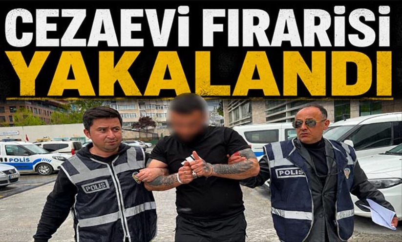 Cezaevi firarisi yakalandı