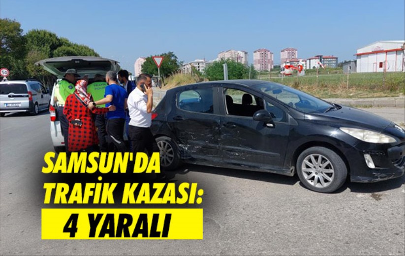 Samsun'da trafik kazası: 4 yaralı