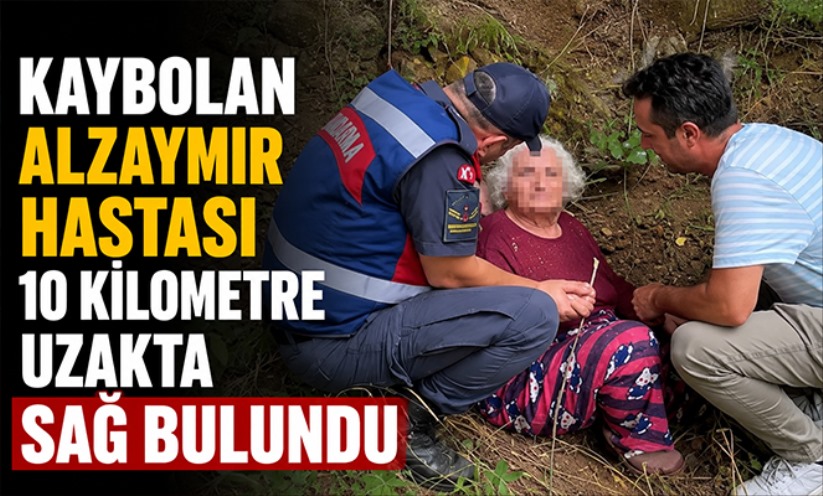 Kaybolan alzaymır hastası 10 kilometre uzakta sağ bulundu