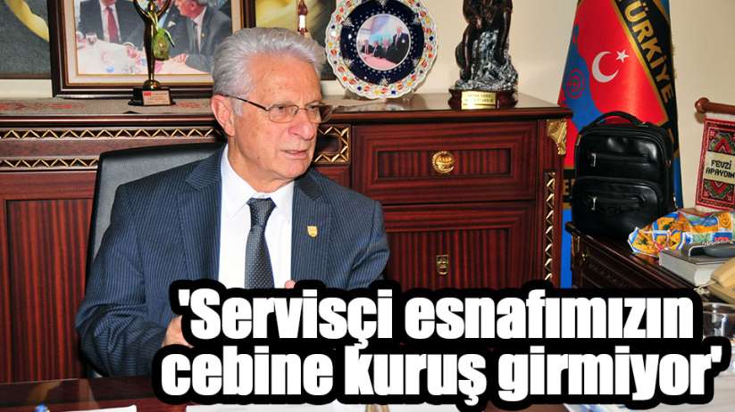 'Servisçi esnafımızın cebine kuruş girmiyor'