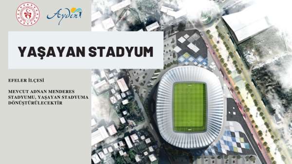 Adnan Menderes Stadyu'munun çehresi değişecek