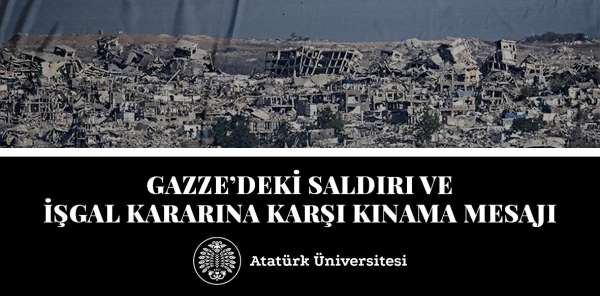 Rektör Prof. Dr. Hacımüftüoğlu'ndan Gazze'deki saldırı ve işgal kararına karşı kınama mesajı