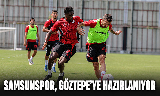 Samsunspor, Göztepe'ye hazırlanıyor