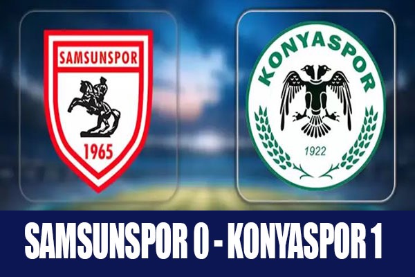 Trendyol Süper Lig: Samsunspor: 0 - Konyaspor: 1