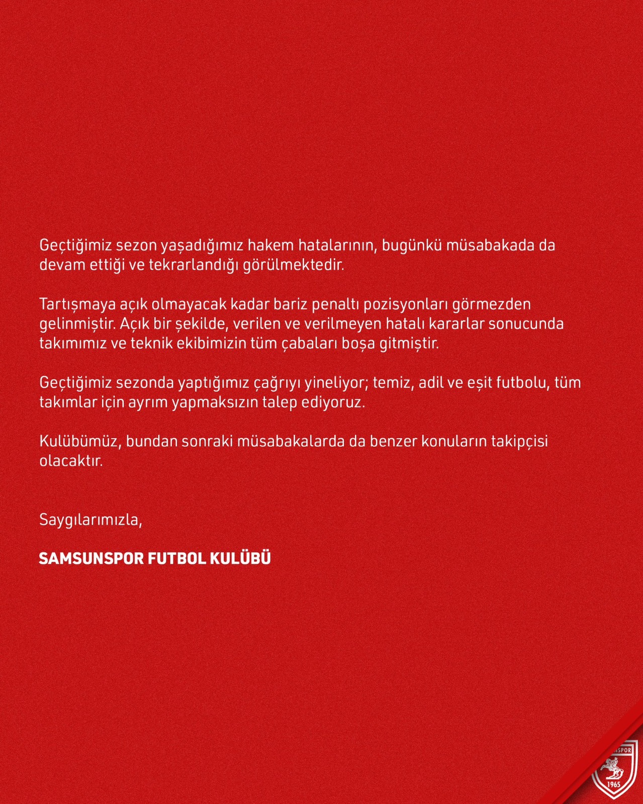 Samsunspor'dan Hakem ve Adalet Açıklaması