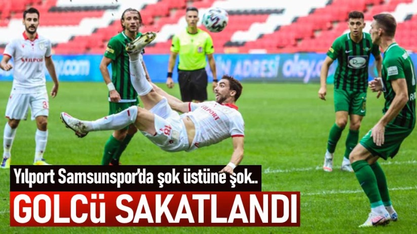 Samsunspor'un golcüsü sakatlandı