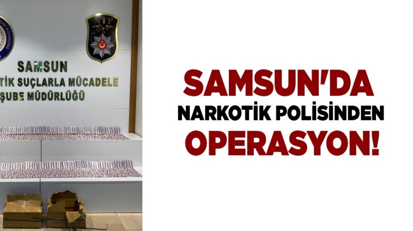 Samsun'da narkotik polisinden operasyon!