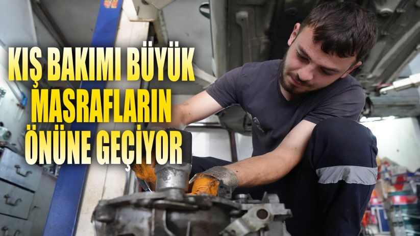 Otomobillerde kış bakımı, büyük masrafların önüne geçiyor