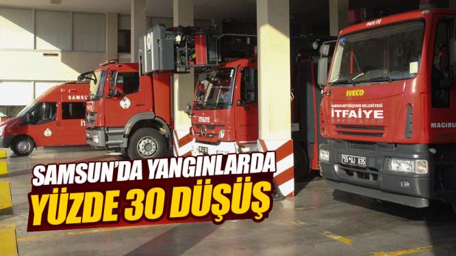 Samsun Haberleri: Samsun'da Yangınlarda Yüzde 30 Düşüş 