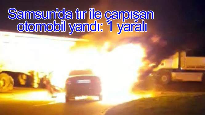 Samsun Haberleri: Samsun'da Otomobil Yandı