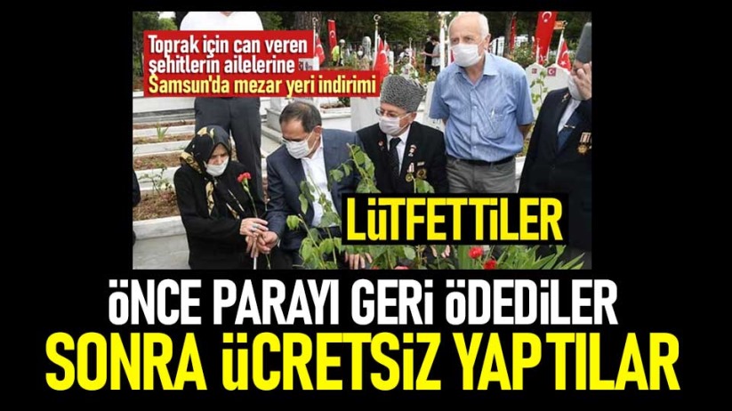 Samsun'da şehit ailelerine mezar yerleri ücretsiz olacak