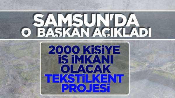 Samsun'da istihdamı artıracak yeni proje