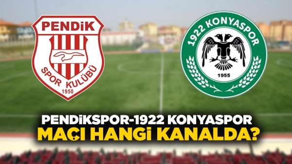 Pendikspor 1922 Konyaspor maçı hangi kanalda?