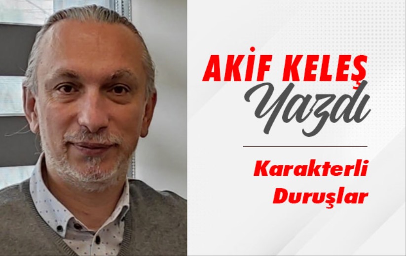 Karakterli Duruşlar