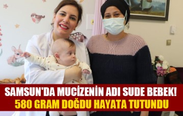 Samsun'da mucizenin adı Sude bebek! 580 gram doğdu hayata tutundu