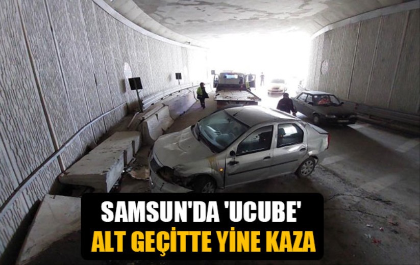 Samsun'da 'ucube' alt geçitte yine kaza!