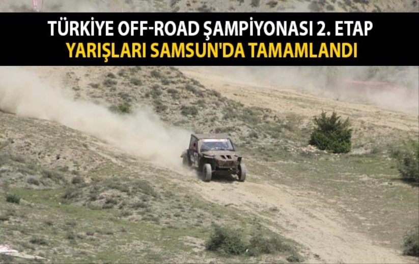 Türkiye Off-road Şampiyonası 2. etap yarışları Samsun'da tamamlandı