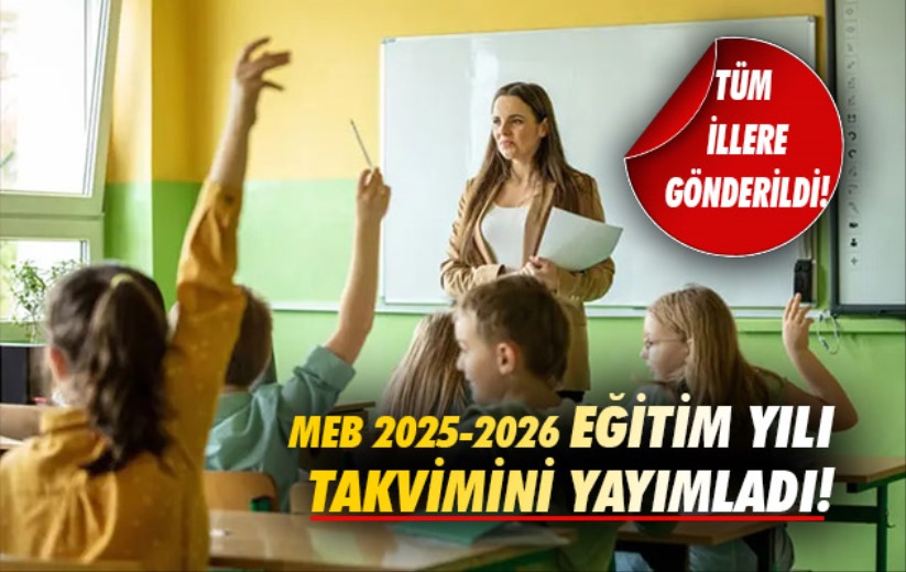 MEB 2025-2026 eğitim yılı takvimini yayımladı!