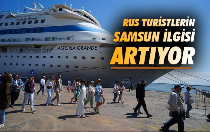 Rus turistlerin Samsun ilgisi artıyor