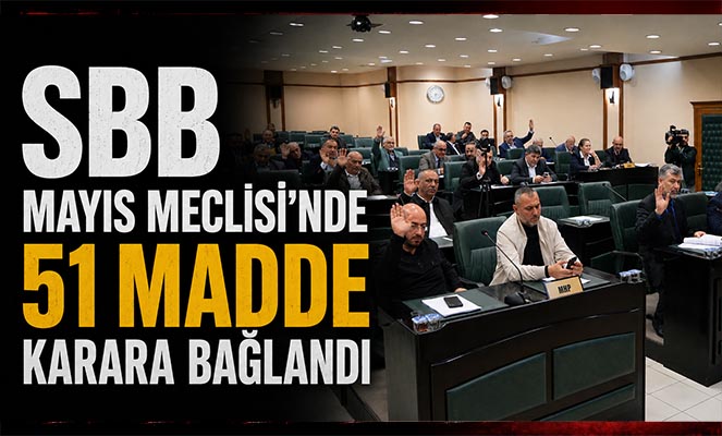 SBB Mayıs Meclisi'nde 51 madde karara bağlandı