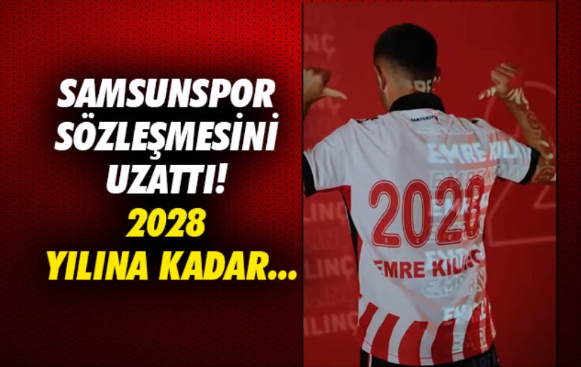 Samsunspor sözleşmesini uzattı! 2028 yılına kadar...