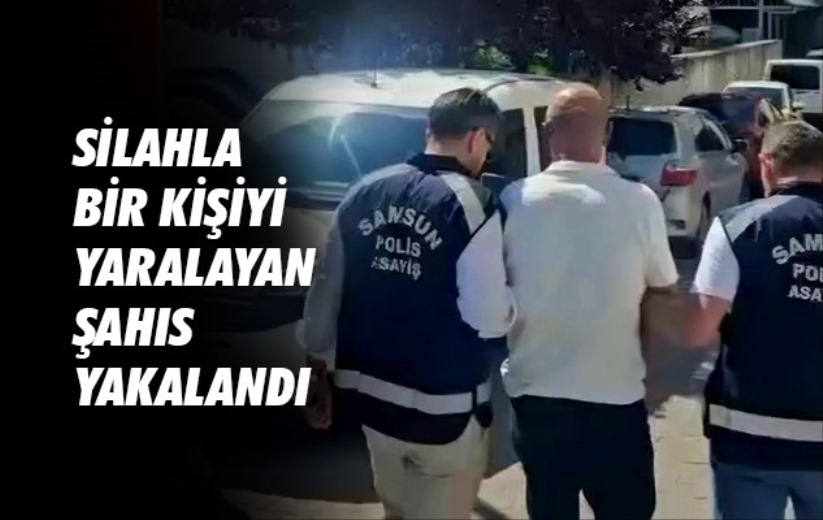 Silahla bir kişiyi yaralayan şahıs yakalandı