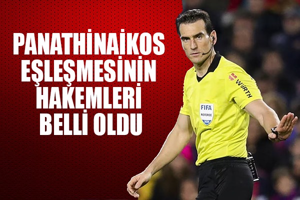 Panathinaikos Eşleşmesinin Hakemleri Belli Oldu