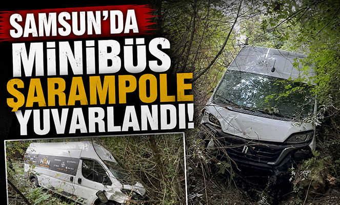 Samsun'da minibüs şarampole yuvarlandı: 2 yaralı