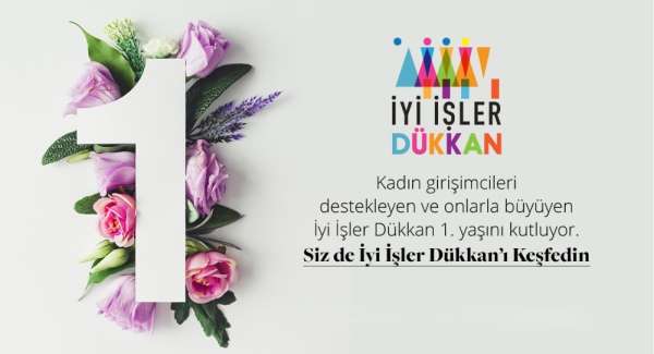 Girişimci kadınların satış kanalı 1 yaşında