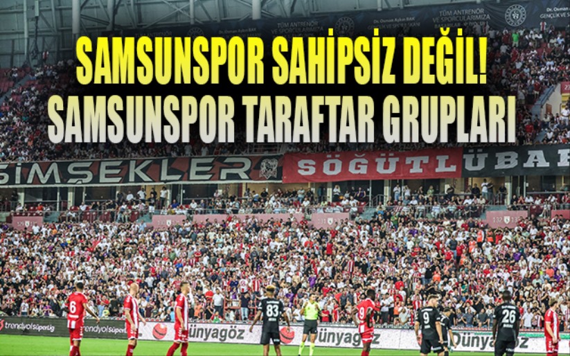 Samsunspor sahipsiz değildir