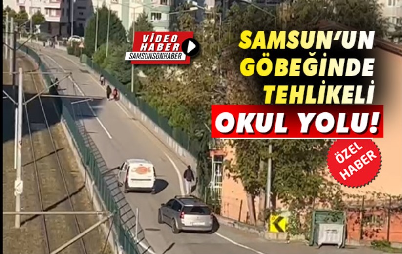 Samsun'un göbeğinde tehlikeli okul yolu!