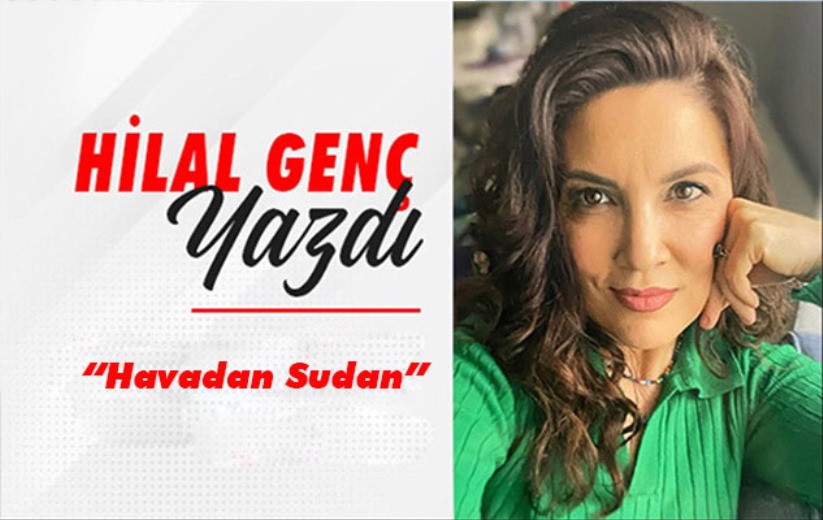 Hilal Genç Yazdı!