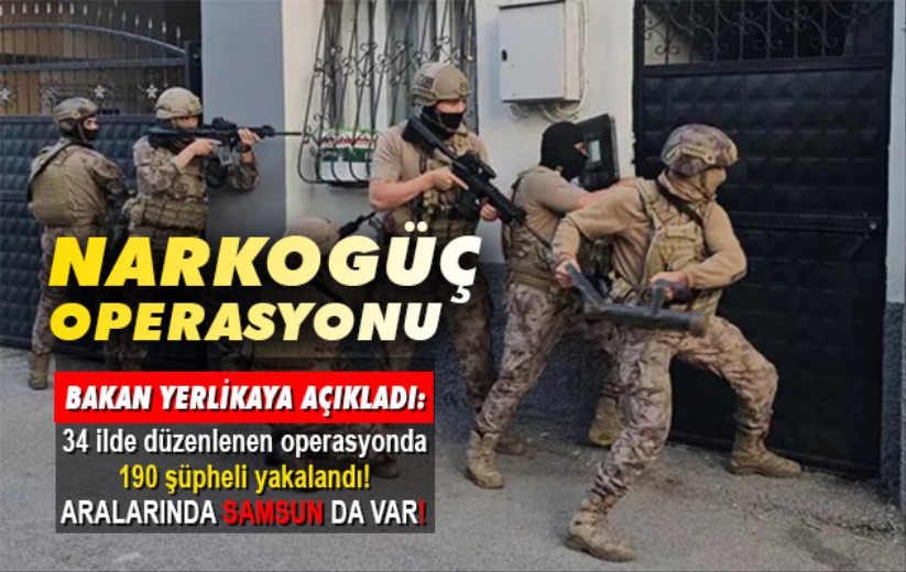 Yerlikaya: '34 ilde 'NARKOGÜÇ' operasyonlarında 190 şüpheli yakalandı'