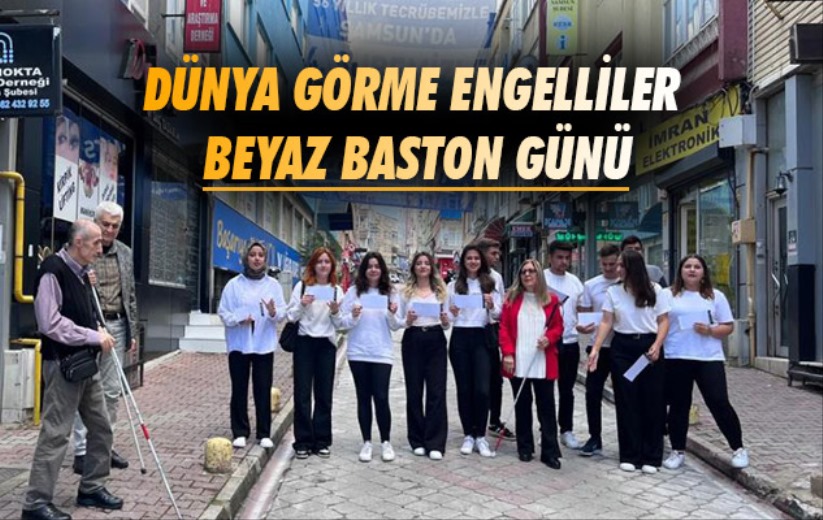 Samsun'da Dünya Görme Engelliler Beyaz Baston Günü