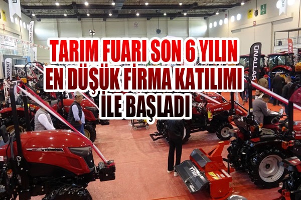 Samsun Tarım Fuarı kapılarını açtı: Son 6 yılın en düşük firma katılımı