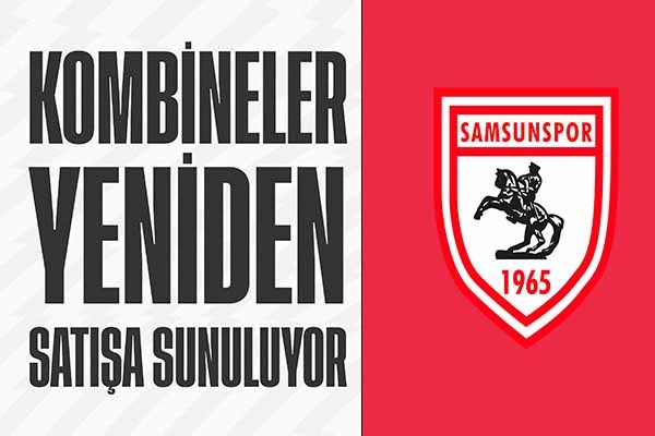 Samsunspor Kombineleri Yeniden Satışa Sunuluyor!