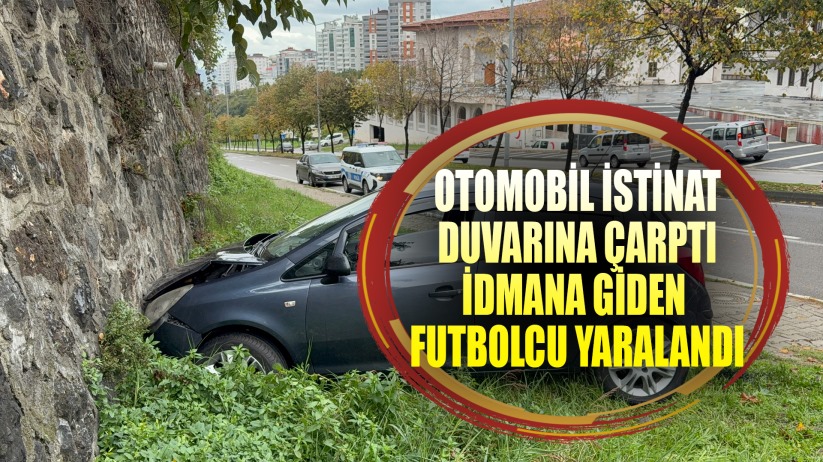 Otomobil istinat duvarına çarptı: İdmana giden futbolcu yaralandı