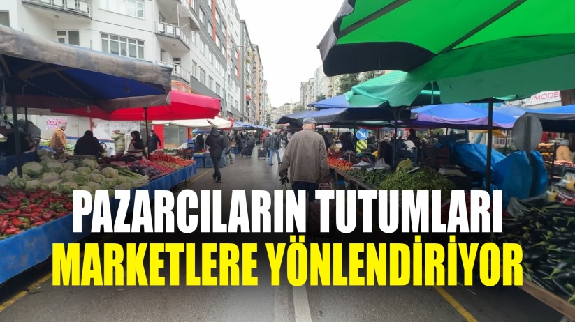 Pazarcıların tutumları marketlere yönlendiriyor, para şehir dışına çıkıyor