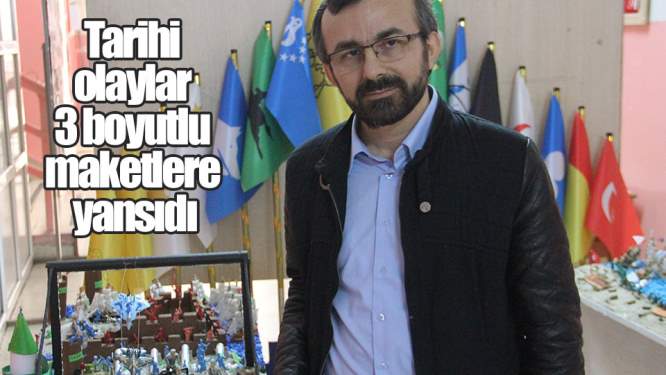 Tarihi Olaylar 3 Boyutlu Maketlerde