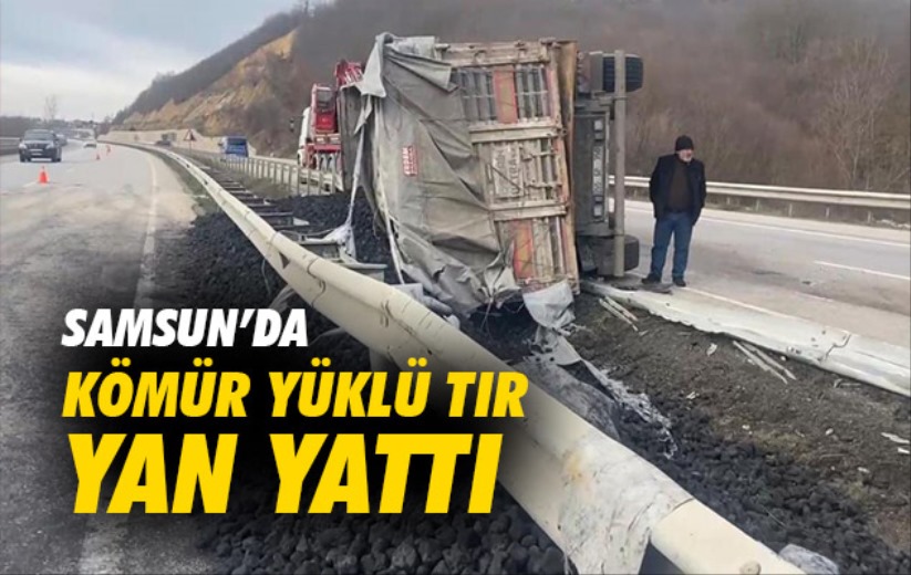 Samsun'da kömür yüklü tır yan yattı