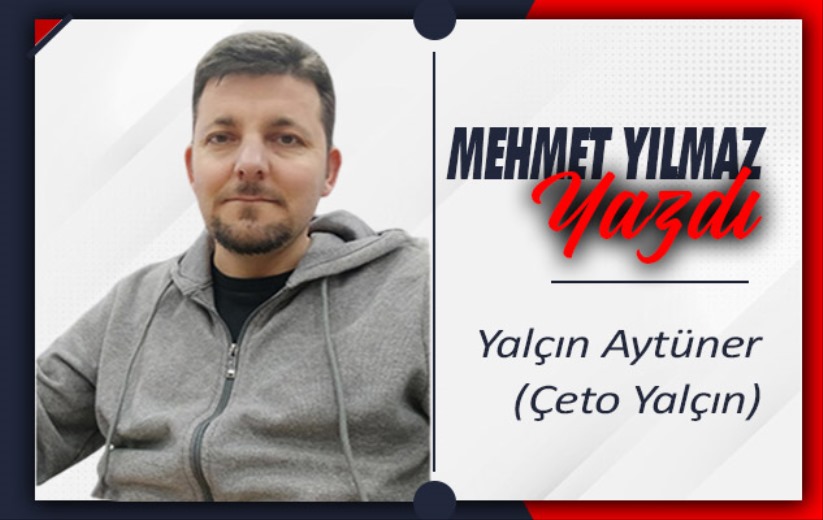 'Yalçın Aytüner (Çeto Yalçın)' 