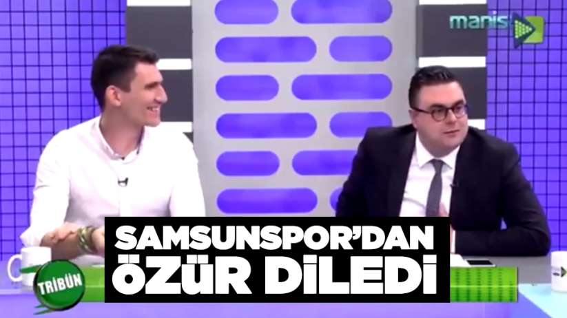 Manisa FK sunucusu Samsunspor'dan özür diledi