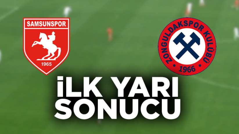 Samsunspor Zonguldak Kömürspor ilk yarı sonucu