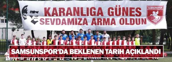 Samsunspor'da Futbol Okulu Yaz sezonu başlayacağı tarih açıklandı