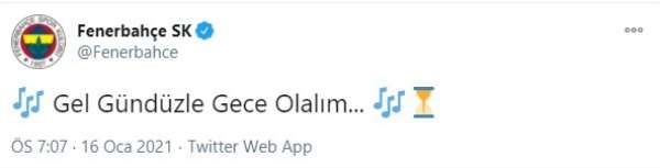 Fenerbahçe'den 'Gel Gündüzle Gece Olalım' paylaşımı