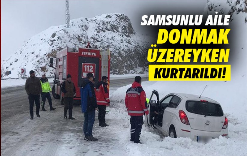 Samsunlu aile donmak üzereyken kurtarıldı!
