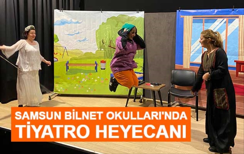 Samsun Bilnet Okulları'nda tiyatro heyecanı