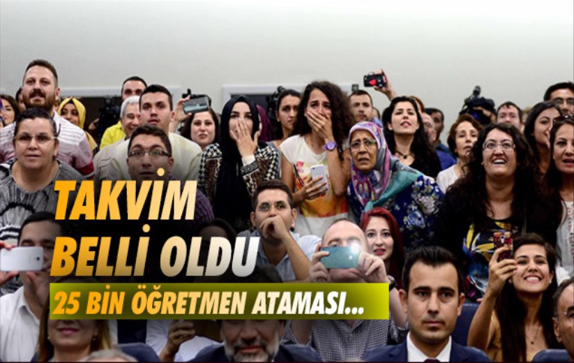 25 bin öğretmen ataması Tarihler belli oldu!