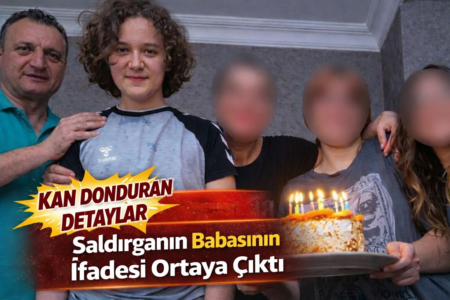 Saldırganın babasının ifadesi ortaya çıktı